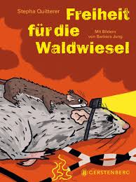 Freiheit für die Waldwiesel Freiheit für die Waldwiesel