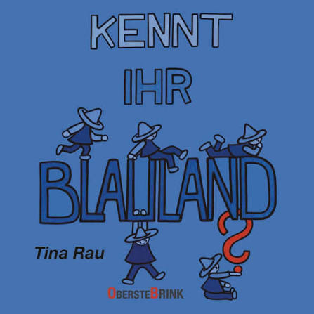 Kennt ihr Blauland Kennt ihr Blauland
